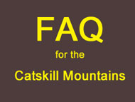 FAQ for catskill mountains